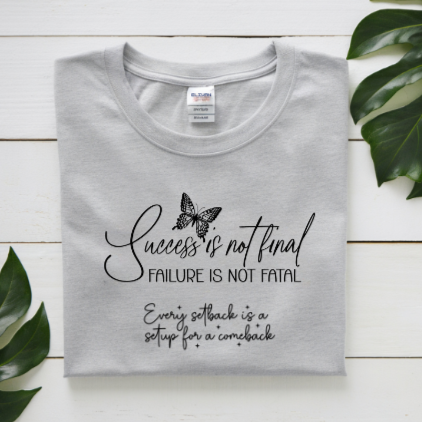 Success is not Final, Failure is not fatal