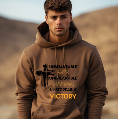 Unshakeable, Unbreakable, Unstoppable Hoodie